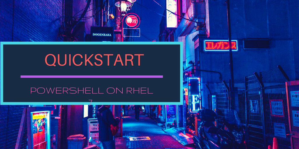hero graphic for the post QuickStart PowerShell on Red Hat