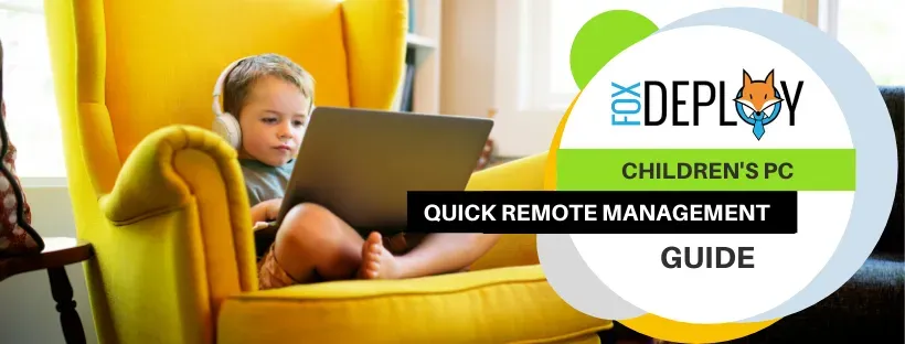 hero graphic for the post Quick Guide - Setting up Remote Management of your child's PC