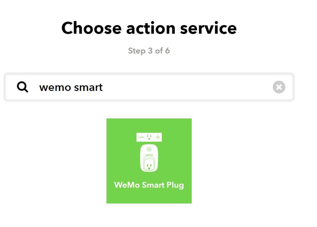 the IFTTT ui, now with the heading 'Choose action service', and in the text box to search, Wemo Smart was entered. The only option is the Wemo smart plug as the action to trigger.